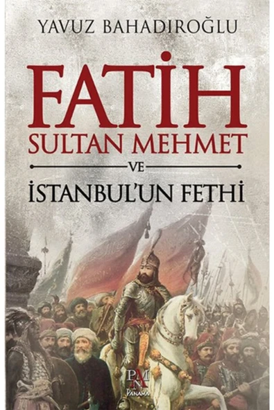 Fatih Sultan Mehmet Ve Istanbul'un Fethi ürün görseli 1