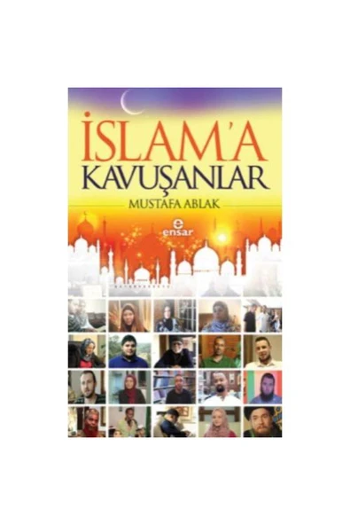 İslam'a Kavuşanlar / / Mustafa Ablak ürün görseli 1