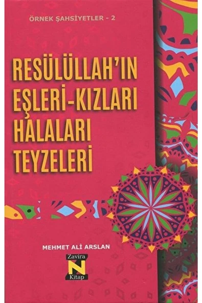 Resülüllah’ın Eşleri Kızları Halaları Teyzeleri / Mehmet Ali Arslan / / 9786057053664 ürün görseli 1