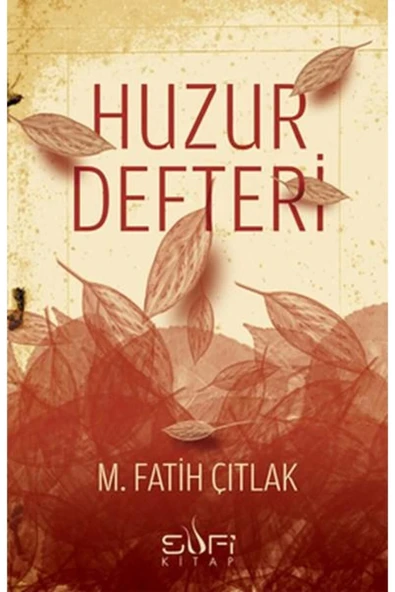 Huzur Defteri I M. Fatih Çıtlak ürün görseli 1