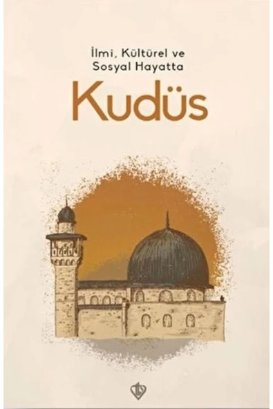 İlmi, Kültürel ve Sosyal Hayatta Kudüs ürün görseli 1