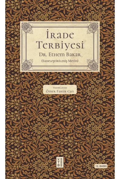 İrade Terbiyesi - Dr. İbrahim Ethem Bakar ürün görseli 1