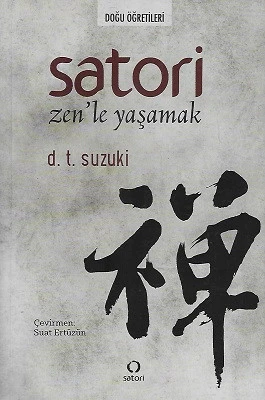 Satori Zen'le Yaşamak Doğu Öğretileri D. T. Suzuki Satori Yayınevi - YENİ KİTAP ürün görseli 1