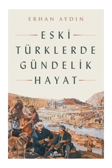 Eski Türklerde Gündelik Hayat ürün görseli 1