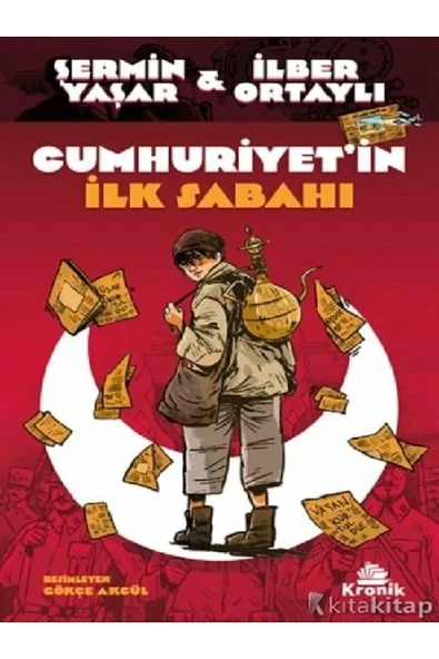 Cumhuriyet’in İlk Sabahı kitabı - Şermin Yaşar & İlber Ortaylı - Kronik Kitap ürün görseli 1