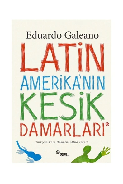 Latin Amerikanın Kesik Damarları Eduardo Galeano - Eduardo Galeano ürün görseli 1