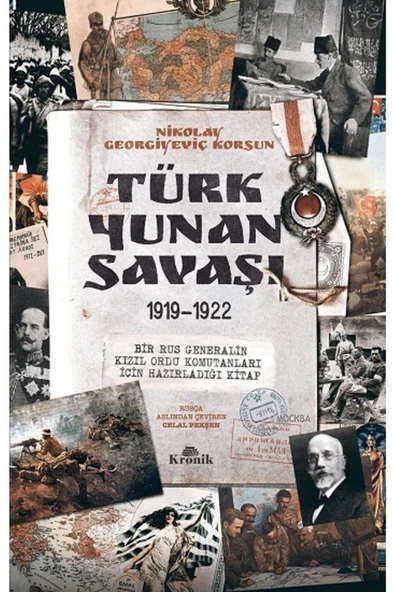 Türk-Yunan Savaşı 1919-1922 Nikolay Georgiyeviç Korsun Kitabı 128 Sayfa Kronik Kitap ürün görseli 1