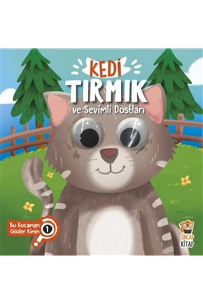 Kedi Tırmık ve Sevimli Dostları - Bu Kocaman Gözler Kimin? 1 ürün görseli 1