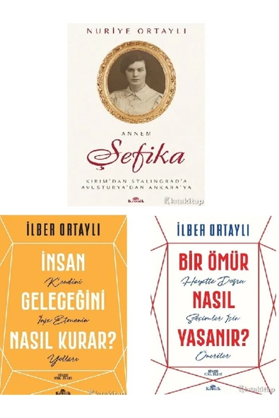 Annem Şefika-İnsan Geleceğini Nasıl Kurar-Bir Ömür Nasıl Yaşanır- Nuriye Ortaylı () ürün görseli 1