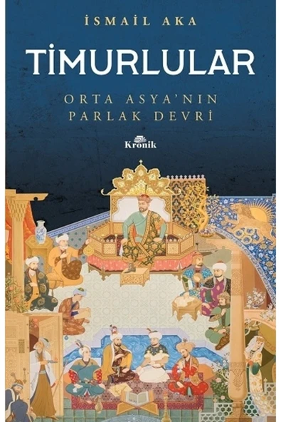 Timurlular Orta Asya'nın Parlak Devri ürün görseli 1