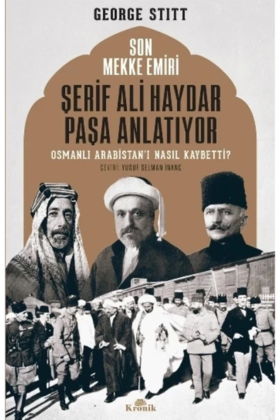 Son Mekke Emiri Şerif Ali Haydar Paşa Anlatıyor ürün görseli 1