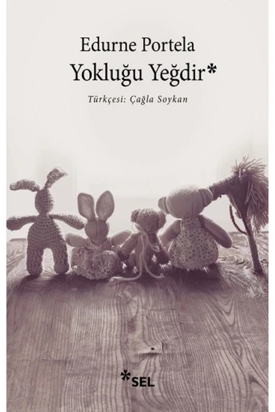 Yokluğu Yeğdir kitabı güncel Edurne Portela Edebiyat Kitapları ürün görseli 1