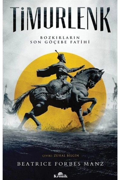 Timurlenk - Bozkırların Son Göçebe Fatihi (the Rise And Rule Of Tamerlane) ürün görseli 1