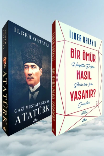 Bir Ömür Nasıl Yaşanır? / Gazi Mustafa Kemal Atatürk - Prof. Dr. Ilber Ortaylı 2 Kitap Set ürün görseli 1