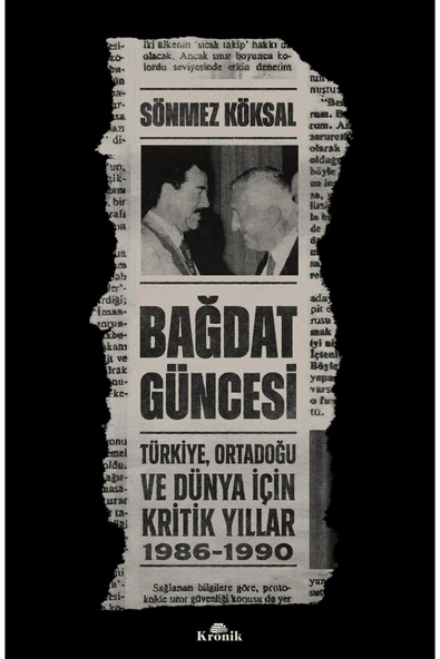 Bağdat Güncesi: Türkiye Ortadoğu ve Dünya İçin Kritik Yıllar 1986 - 1990 ürün görseli 1