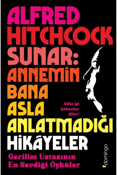 Alfred Hitchcock Sunar - Annemin Bana Asla Anlatmadığı Hikâyeler ürün görseli 1