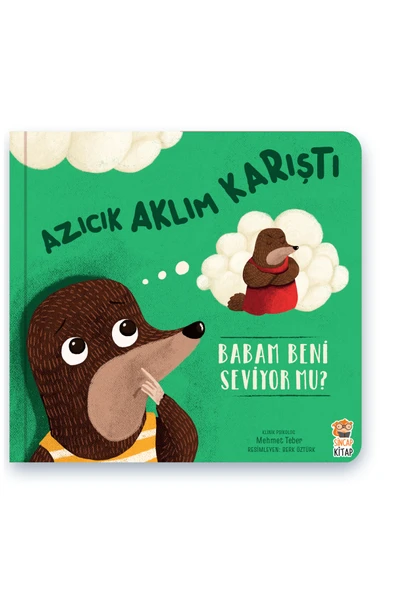 Azıcık Aklım Karıştı - Babam Beni Seviyor Mu? ürün görseli 1
