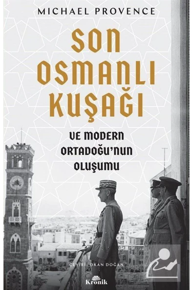 Son Osmanlı Kuşağı ve Modern Ortadoğu’nun Oluşumu ürün görseli 1