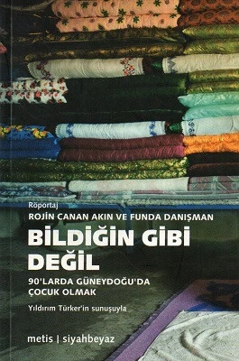 Bildiğin Gibi Değil 90'larda Güneydoğu'da Çocuk Olmak Rojin Canan Akın Metis Yayınları - YENİ KİTAP ürün görseli 1