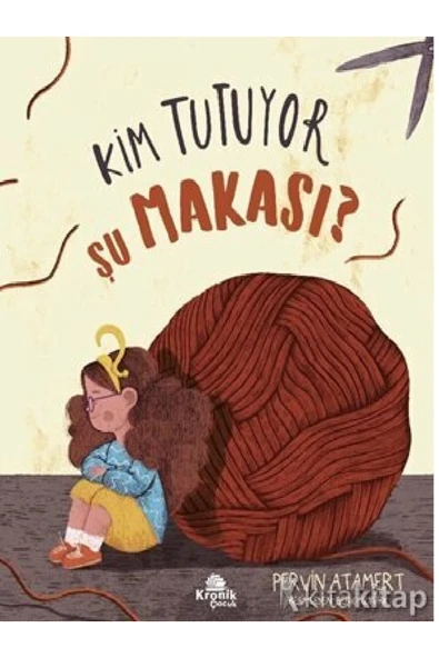 Pervin Atamert  Kim Tutuyor Şu Makası? ürün görseli 1
