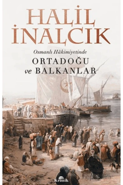 Osmanlı Hakimiyetinde Ortadoğu Ve Balkanlar - Resim 2