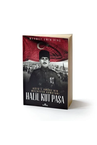 Halil Kut Paşa - Kut’ül Amare'nin Muzaffer Komutanı ürün görseli 1