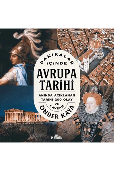 DAKİKALAR İÇİNDE AVRUPA TARİHİ : ANINDA AÇIKLANAN TARİHİ 200 OLAY VE KAVRAM ürün görseli 1