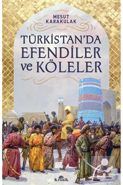 Türkistan’da Efendiler Ve Köleler ürün görseli 1