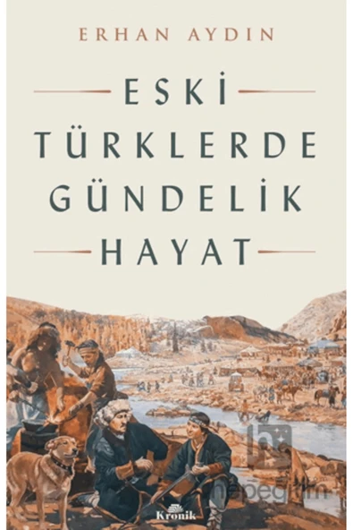 Eski Türklerde Gündelik Hayat - Resim 2
