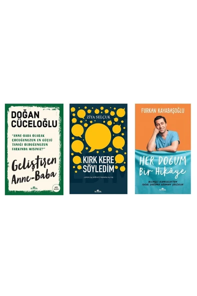 Geliştiren Anne-baba / Kırk Kere Söyledim / Her Doğum Bir Hikaye 3 Kitap Set ürün görseli 1