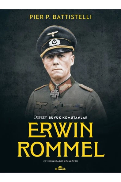 Erwin Rommel - Osprey Büyük Komutanlar - Resim 2