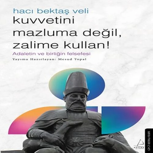 Kuvvetini Mazluma Değil Zalime Kullan – Hacı Bektaş Veli ürün görseli 1