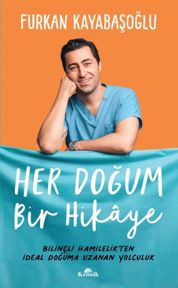 Her Doğum Bir Hikaye - Bilinçli Hamilelikten İdeal Doğuma Uzanan Yol ürün görseli 1