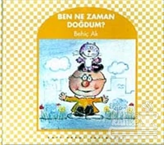 Ben Ne Zaman Doğdum? (Ciltli) ürün görseli 1
