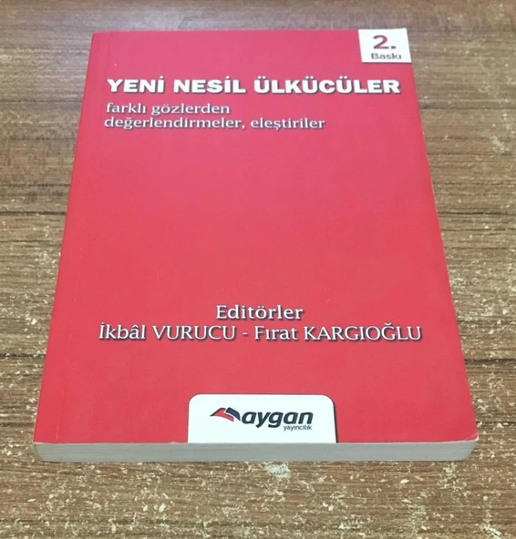 YENİ NESİL ÜLKÜCÜLER Farklı Gözlerden Değerlendirmeler, Eleştiriler 2.BASKI(Sahafiye Kitap) ürün görseli 1