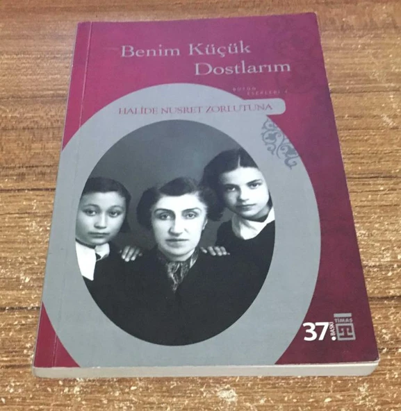 BENİM KÜÇÜK DOSTLARIM 37.BASKI(Sahafiye Kitap) ürün görseli 1