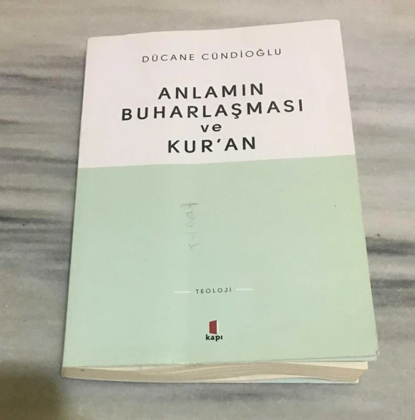 ANLAMIN BUHARLAŞMASI VE KUR'AN Hermeneutik Bir Deneyim II ( 7.BASIM - 2016 )(Sahafiye Kitap) ürün görseli 1