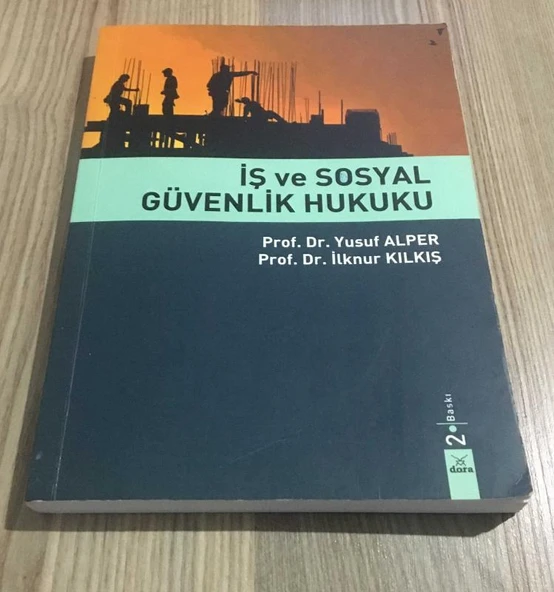 İŞ VE SOSYAL GÜVENLİK HUKUKU 2.BASKI(Sahafiye Kitap) ürün görseli 1