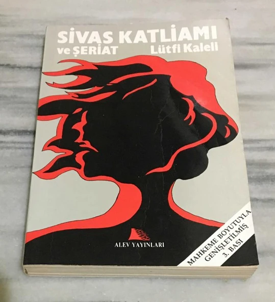 SİVAS KATLİAMI VE ŞERİAT Mahkeme Boyutuyla Genişletilmiş 3. Baskı(Sahafiye Kitap) ürün görseli 1