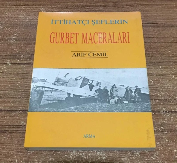 İTTİHATÇI ŞEFLERİN GURBET MACERALARI(Sahafiye Kitap) ürün görseli 1