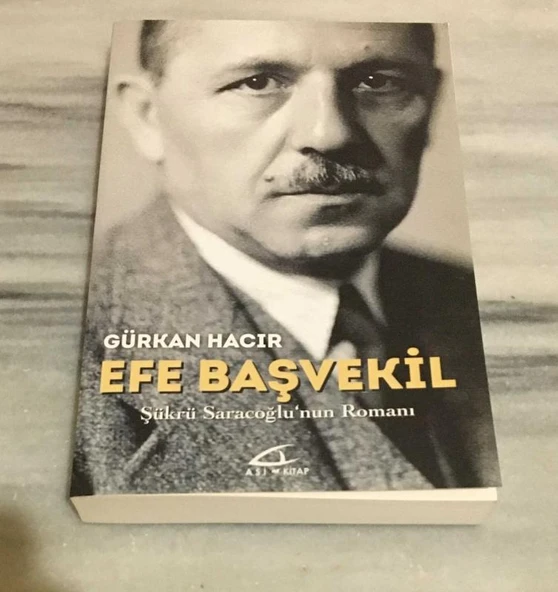 EFE BAŞVEKİL Şükrü Saraçoğlu'nun Romanı(Sahafiye Kitap) ürün görseli 1