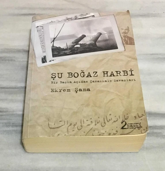 ŞU BOĞAZ HARBİ Bir Başka Açıdan Çanakkale Savaşları(Sahafiye Kitap) ürün görseli 1