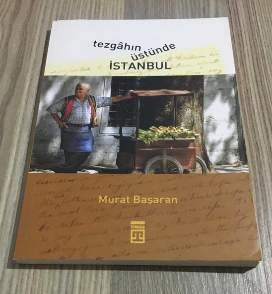 TEZGAHIN ÜSTÜNDE İSTANBUL(Sahafiye Kitap) ürün görseli 1
