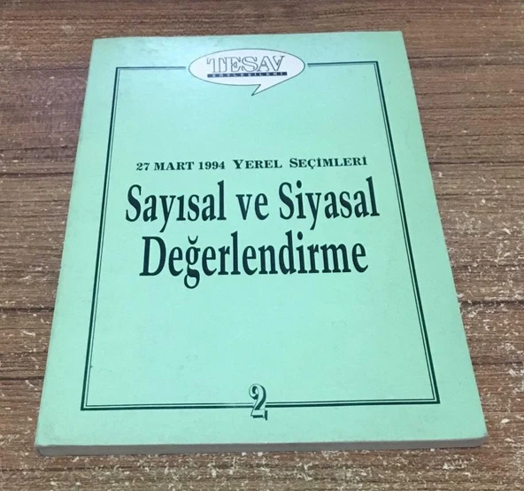 27 Mart 1994 YEREL SEÇİMLERİ SAYISAL VE SİYASAL DEĞERLENDİRME(Sahafiye Kitap) ürün görseli 1