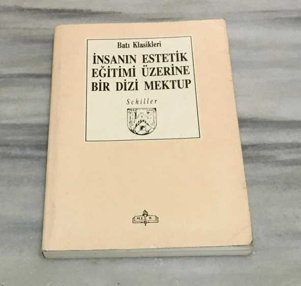İNSANIN ESTETİK EĞİTİMİ ÜZERİNE BİR DİZİ MEKTUP(Sahafiye Kitap) ürün görseli 1