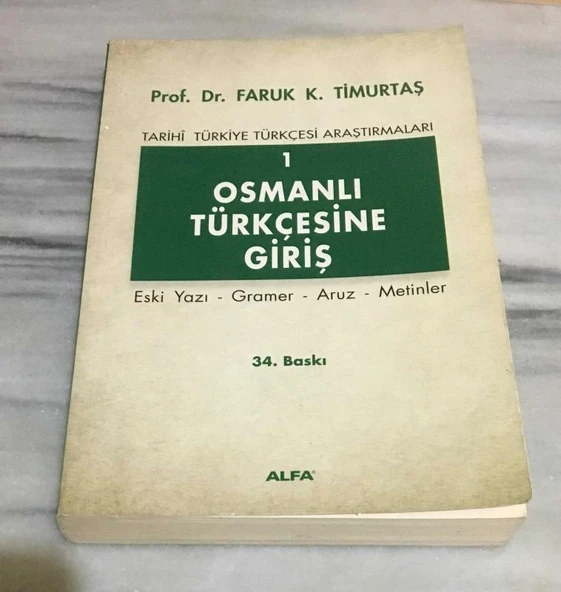 OSMANLI TÜRKÇESİNE GİRİŞ 1 Eski Yazı,Gramer,Aruz,Metinler 34.BASKI(Sahafiye Kitap) ürün görseli 1