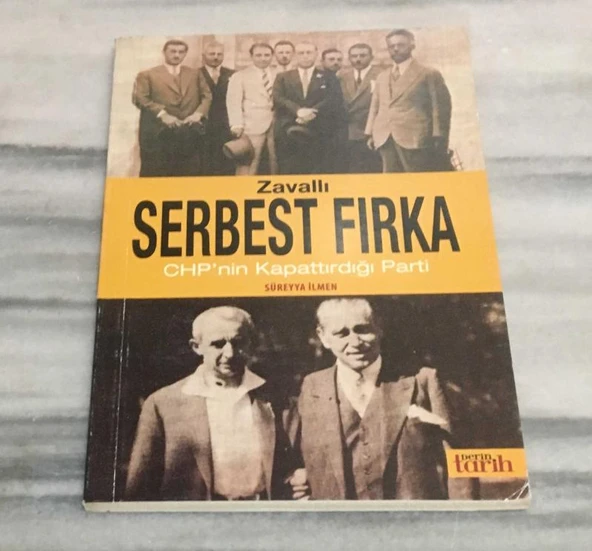 ZAVALLI SERBEST FIRKA CHP'nin Kapattırdığı Parti(Sahafiye Kitap) ürün görseli 1