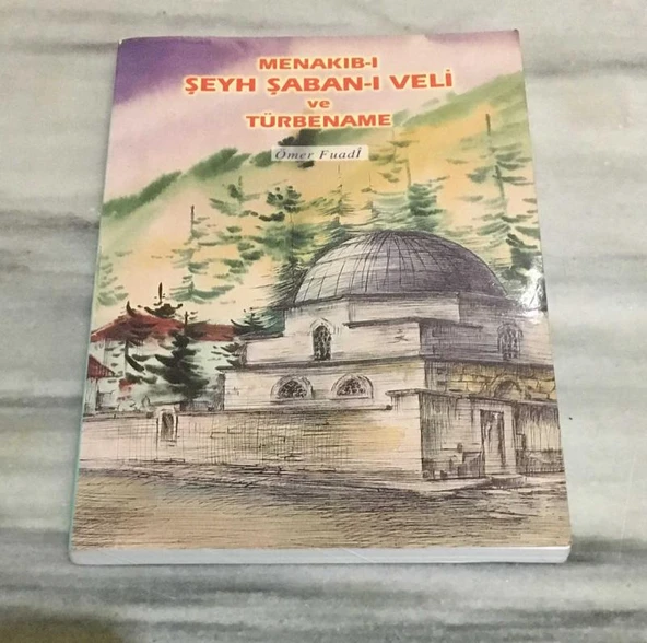MENAKIB-I ŞEYH ŞABAN-I VELİ TÜRBENAME(Sahafiye Kitap) ürün görseli 1