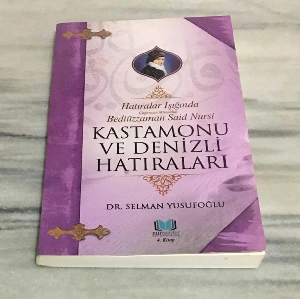 Bediüzzaman Said Nursi KASTAMONU VE DENİZLİ HATIRALARI 4.KİTAP(Sahafiye Kitap) ürün görseli 1
