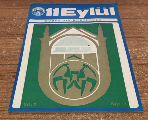 11 EYLÜL Bursa'nın Kurtuluşu 1979 Yıl 3 Sayı 3 BURSA'DA MUSIKİ-ERDİNÇ ÇELİKKOL - BURSA KAPLICALARI-MÜNİR K. KARAKAYA - ORHAN ÖZCAN(Sahafiye Kitap) ürün görseli 1